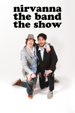 watch Nirvanna the Band the Show Movie online free in hd on Red Stitch