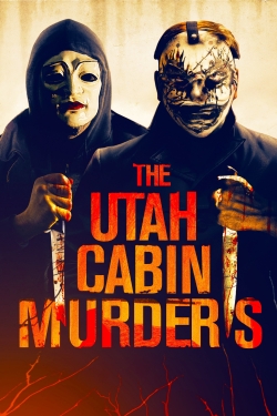 watch The Utah Cabin Murders Movie online free in hd on Red Stitch