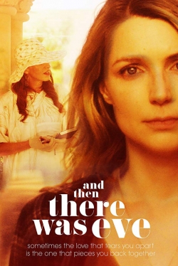 watch And Then There Was Eve Movie online free in hd on Red Stitch