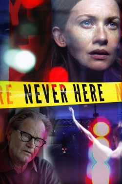 watch Never Here Movie online free in hd on Red Stitch