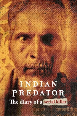 watch Indian Predator: The Diary of a Serial Killer Movie online free in hd on Red Stitch