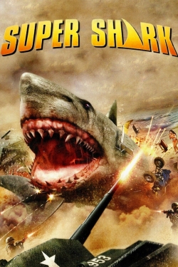 watch Super Shark Movie online free in hd on Red Stitch