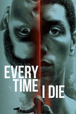 watch Every Time I Die Movie online free in hd on Red Stitch