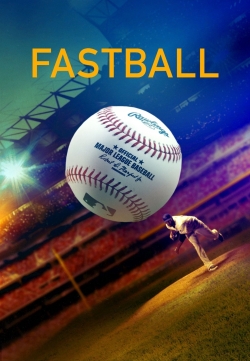 watch Fastball Movie online free in hd on Red Stitch