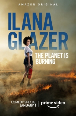 watch Ilana Glazer: The Planet Is Burning Movie online free in hd on Red Stitch