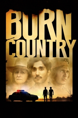 watch Burn Country Movie online free in hd on Red Stitch