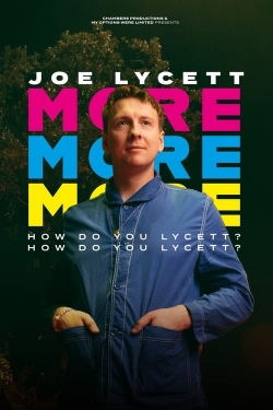 watch Joe Lycett: More, More, More! How Do You Lycett? How Do You Lycett? Movie online free in hd on Red Stitch