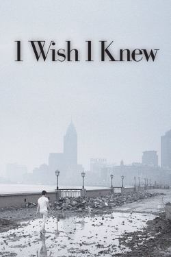 watch I Wish I Knew Movie online free in hd on Red Stitch