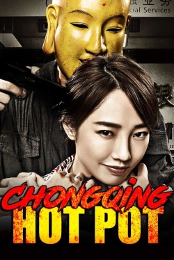 watch Chongqing Hot Pot Movie online free in hd on Red Stitch