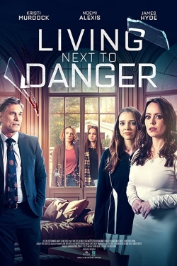 watch Living Next to Danger Movie online free in hd on Red Stitch