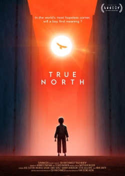 watch True North Movie online free in hd on Red Stitch