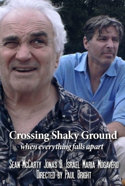 watch Crossing Shaky Ground Movie online free in hd on Red Stitch