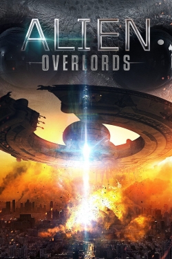 watch Alien Overlords Movie online free in hd on Red Stitch