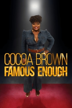 watch Cocoa Brown: Famous Enough Movie online free in hd on Red Stitch