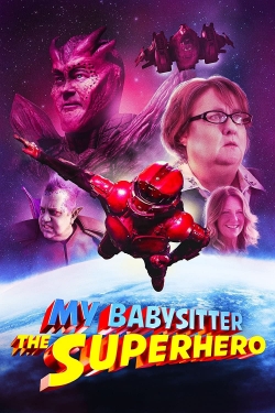 watch My Babysitter the Superhero Movie online free in hd on Red Stitch