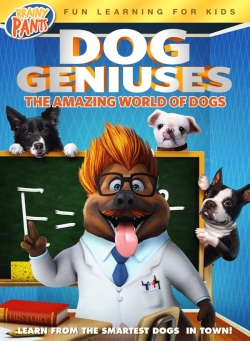 watch Dog Geniuses Movie online free in hd on Red Stitch