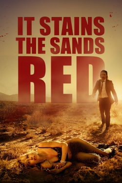 watch It Stains the Sands Red Movie online free in hd on Red Stitch