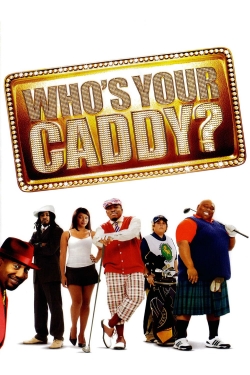 watch Who's Your Caddy? Movie online free in hd on Red Stitch