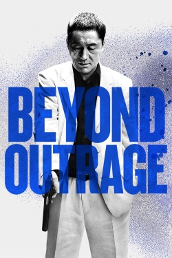 watch Outrage Beyond Movie online free in hd on Red Stitch