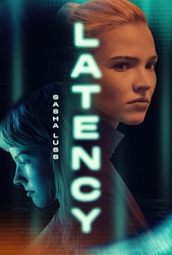 watch Latency Movie online free in hd on Red Stitch