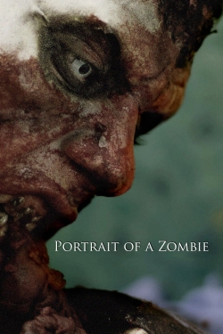 watch Portrait of a Zombie Movie online free in hd on Red Stitch