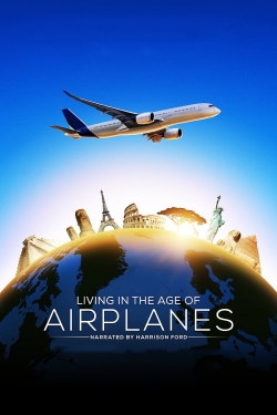 watch Living in the Age of Airplanes Movie online free in hd on Red Stitch