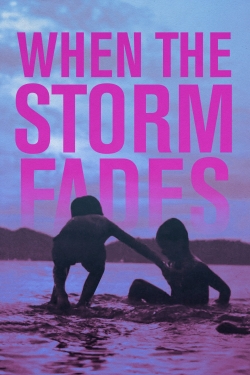 watch When the Storm Fades Movie online free in hd on Red Stitch