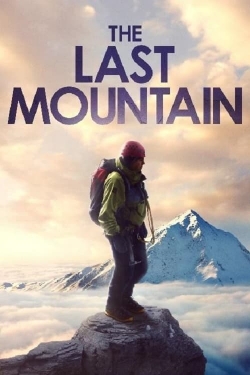 watch The Last Mountain Movie online free in hd on Red Stitch