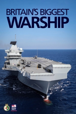 watch Britain's Biggest Warship Movie online free in hd on Red Stitch