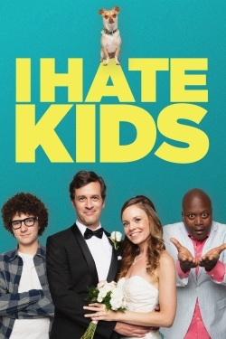 watch I Hate Kids Movie online free in hd on Red Stitch