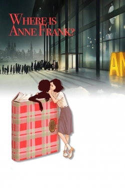 watch Where Is Anne Frank Movie online free in hd on Red Stitch