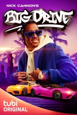 watch Nick Cannon's Big Drive Movie online free in hd on Red Stitch