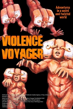 watch Violence Voyager Movie online free in hd on Red Stitch