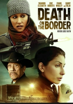 watch Death on the Border Movie online free in hd on Red Stitch