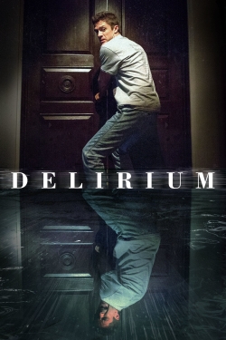 watch Delirium Movie online free in hd on Red Stitch