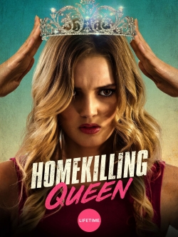 watch Homekilling Queen Movie online free in hd on Red Stitch