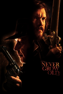 watch Never Grow Old Movie online free in hd on Red Stitch