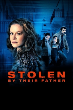 watch Stolen by Their Father Movie online free in hd on Red Stitch