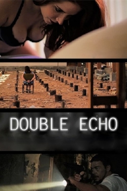 watch Double Echo Movie online free in hd on Red Stitch