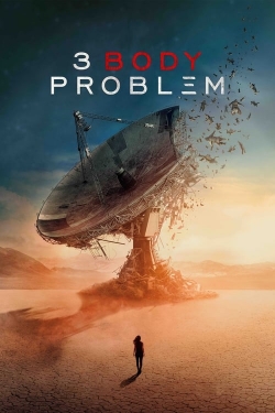 watch 3 Body Problem Movie online free in hd on Red Stitch