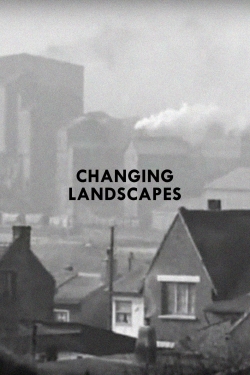 watch Changing Landscapes Movie online free in hd on Red Stitch