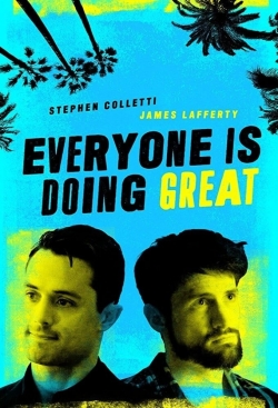 watch Everyone Is Doing Great Movie online free in hd on Red Stitch