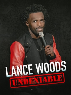 watch Lance Woods: Undeniable Movie online free in hd on Red Stitch