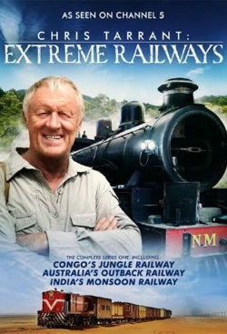 watch Chris Tarrant: Extreme Railways Movie online free in hd on Red Stitch