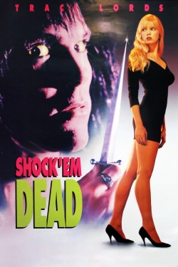 watch Shock 'Em Dead Movie online free in hd on Red Stitch