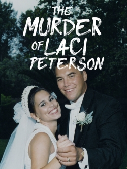 watch The Murder of Laci Peterson Movie online free in hd on Red Stitch
