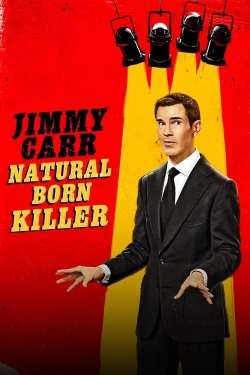 watch Jimmy Carr: Natural Born Killer Movie online free in hd on Red Stitch