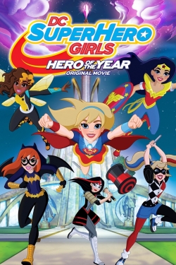 watch DC Super Hero Girls: Hero of the Year Movie online free in hd on Red Stitch