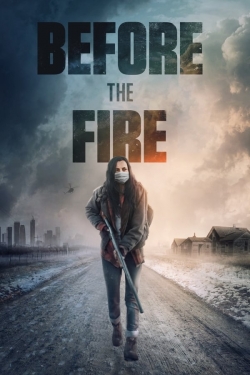 watch Before the Fire Movie online free in hd on Red Stitch