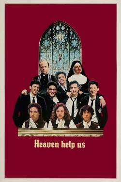 watch Heaven Help Us Movie online free in hd on Red Stitch